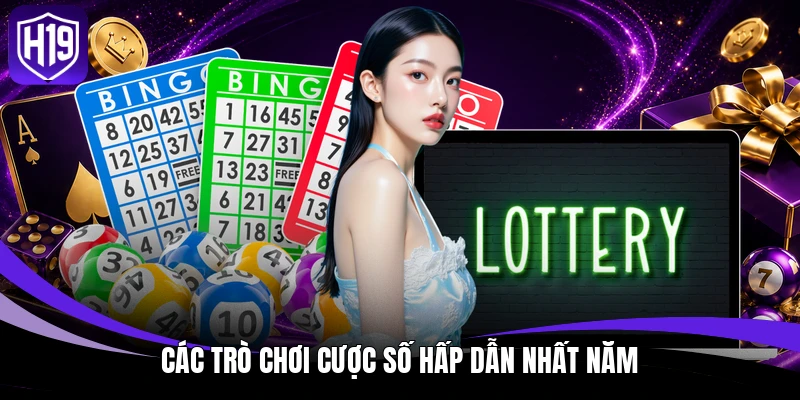Các trò chơi cược số hấp dẫn nhất năm
