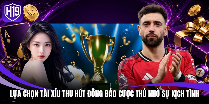 Soi Kèo H19 – Nhận Định Những Trận Cầu Tâm Điểm Hôm Nay 3 Lựa chọn Tài Xỉu thu hút đông đảo cược thủ nhờ sự kịch tính