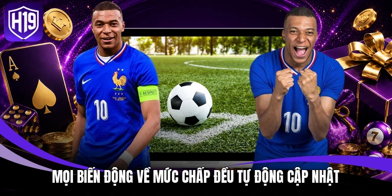 Soi Kèo H19 – Nhận Định Những Trận Cầu Tâm Điểm Hôm Nay 2 Mọi biến động về mức chấp đều tự động cập nhật
