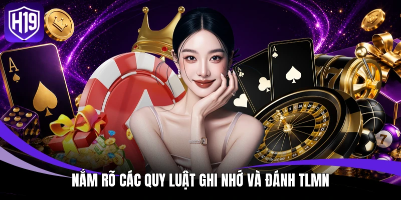 Tiến Lên Miền Nam - Luật Chơi Và Các Mẹo Xếp Bài Đỉnh Cao 4 Nắm rõ các quy luật ghi nhớ và đánh TLMN