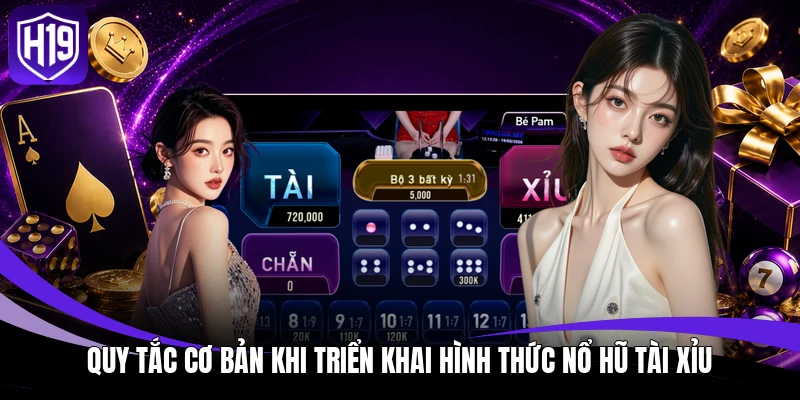 Nổ Hũ Tài Xỉu - Phân Tích Cơ Chế Săn Jackpot Chuẩn 96% 2 Quy tắc cơ bản khi triển khai hình thức Nổ Hũ Tài Xỉu