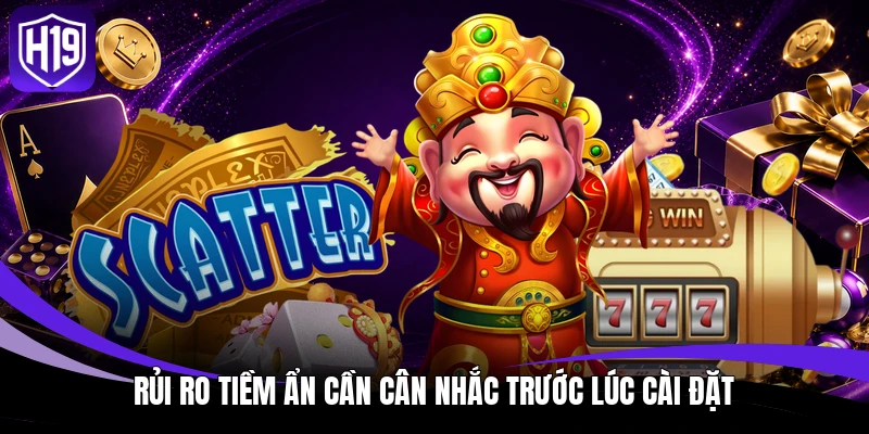 Tool Nổ Hũ - Giải Pháp Và Dự Đoán Thuật Toán Quay Hũ 4 Rủi ro tiềm ẩn cần cân nhắc trước lúc cài đặt